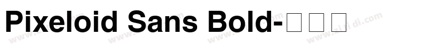 Pixeloid Sans Bold字体转换